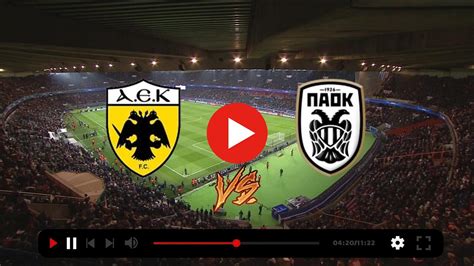 paok vs aek live streaming